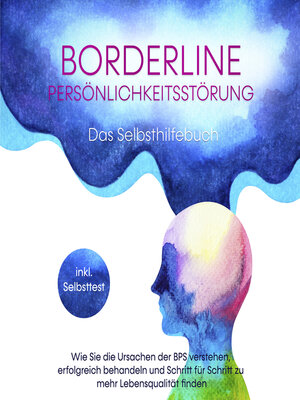 cover image of Borderline Persönlichkeitsstörung--Das Selbsthilfebuch